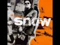 Snow - uhh in you