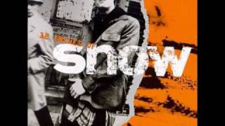 Snow - uhh in you