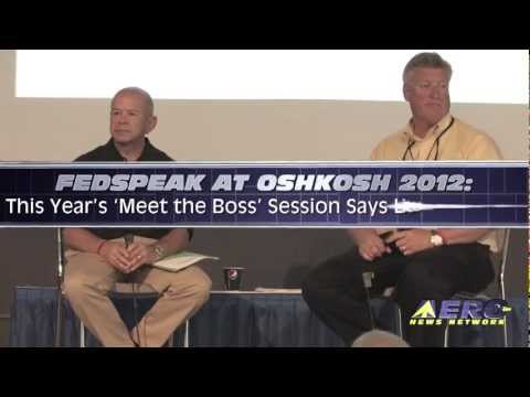 Aero-TV: FedSpeak At OSH2012 - 'Meet The Boss' Session Says Little (Part 2)