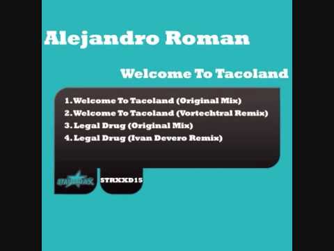 Alejandro Roman - Legal Drug (Ivan Devero Remix)