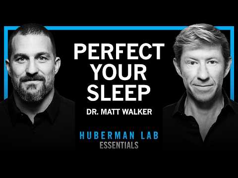 The Science & Practice of Perfecting Your Sleep | Huberman Lab Essentials