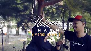 Download lagu UMBRELLA VERSI JAWA ANISA feat GAFAROCK mp3