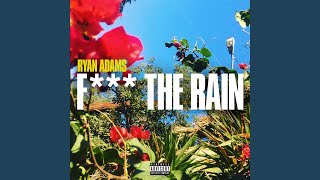Fuck The Rain
