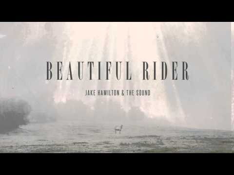 Jake Hamilton - Beautiful Rider