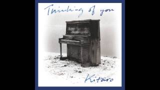 Kitaro - Thinking Of You (2014 Remaster)