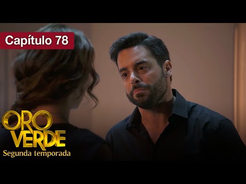 Oro Verde - S2 - EP78 - ¿Amor o venganza? - Doblado en español - HD