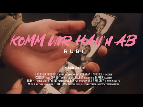 RUBI - "KOMM WIR HAU'N AB"
