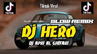 Download lagu DJ HERO SLOW VIRAL TIKTOK FULL SONG APRI AL GHIFARI 2025 mp3