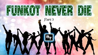Download lagu DJ FUNKOT NEVER DIE Part 3 || HD Quality mp3 Download lagu DJ FUNKOT NEVER DIE Part 3 || HD Quality mp3