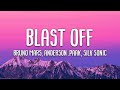 Bruno Mars Anderson Paak Silk Sonic Blast Off Lyrics