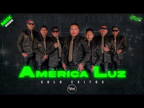 AMERICA LUZ - MIX (SOLO EXITOS) 2025