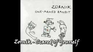 Zornik - Scared Of Yourself (with Lyrics)