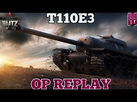 Wot blitz: T110E3 | OP REPLAY - R_NecRoMaNceR