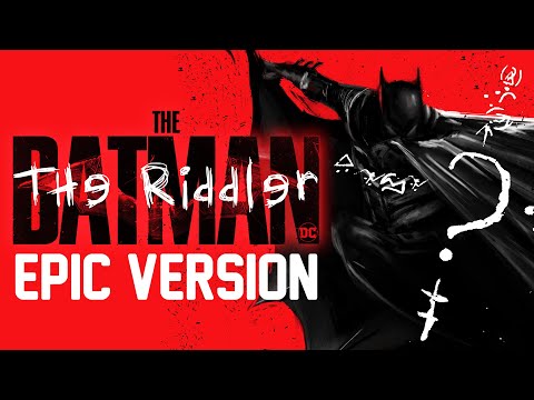 The Batman Theme x The Riddler Theme | EPIC VERSION