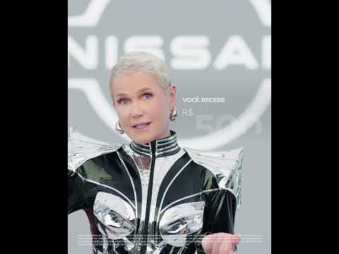 A Nova Nave da Xuxa. Comparou, Comprou Nissan!
