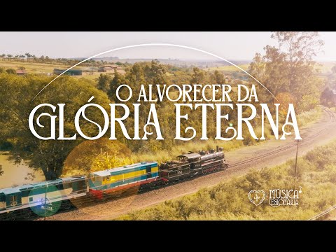 O ALVORECER DA GLÓRIA ETERNA » Música Legionária