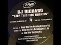 DJ Richard - keep this fire burning(sheffield mix ...