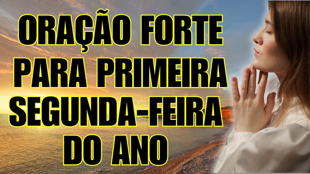 O Poder da Oração para uma Semana mais Abençoada