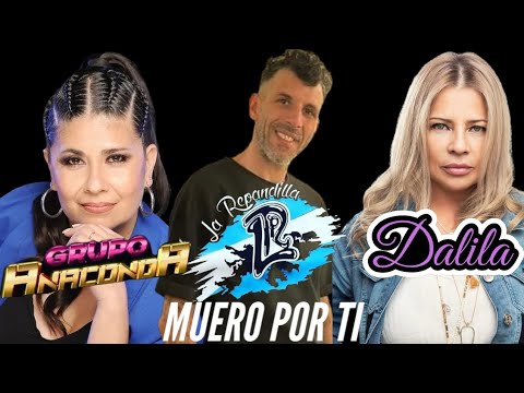 La Repandilla ft Anaconda y Dalila - Muero Por Ti
