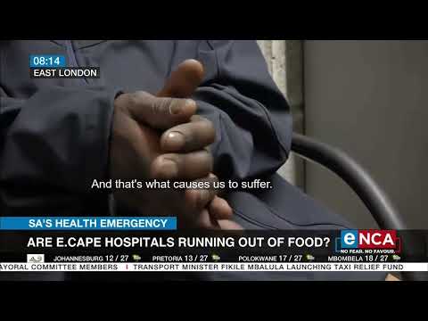 SA's Health Emergency Are EC hospitals running out of food?