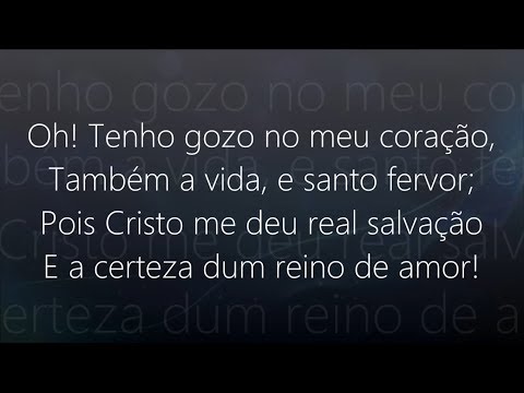 Hino 345 - Harpa Cristã - Oh! Tenho Gozo