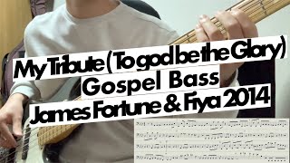 My Tribute -  James fortune and FIYA praise break