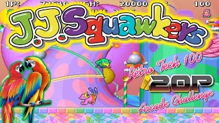 J J  Squawkers | RetroTech 100 20p Challenge