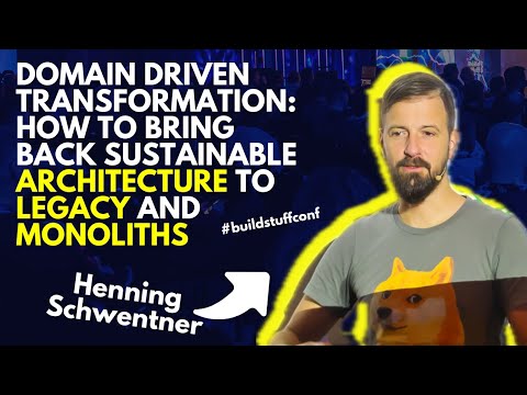 Domain Driven Transformation—How to Bring Back Sustainable Architecture to | Henning Schwentner
