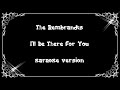 The Rembrandts- I'll be there for you karaoke ...