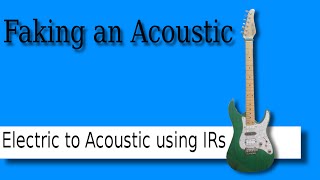 Acoustic Guitar simulation using IRs