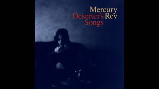 Mercury Rev • &quot;Goddess On A Hiway&quot;