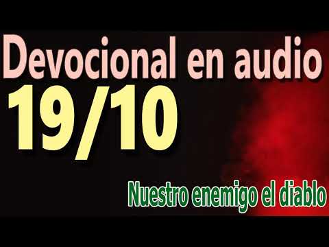 Devocional en audio 19/10 - Nuestro enemigo el diablo