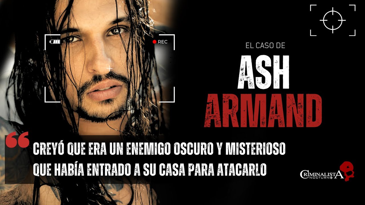 El caso de Ash Armand | Criminalista Nocturno