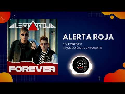 Alerta Roja🚨 | Forever | 07 Quiéreme un Poquito