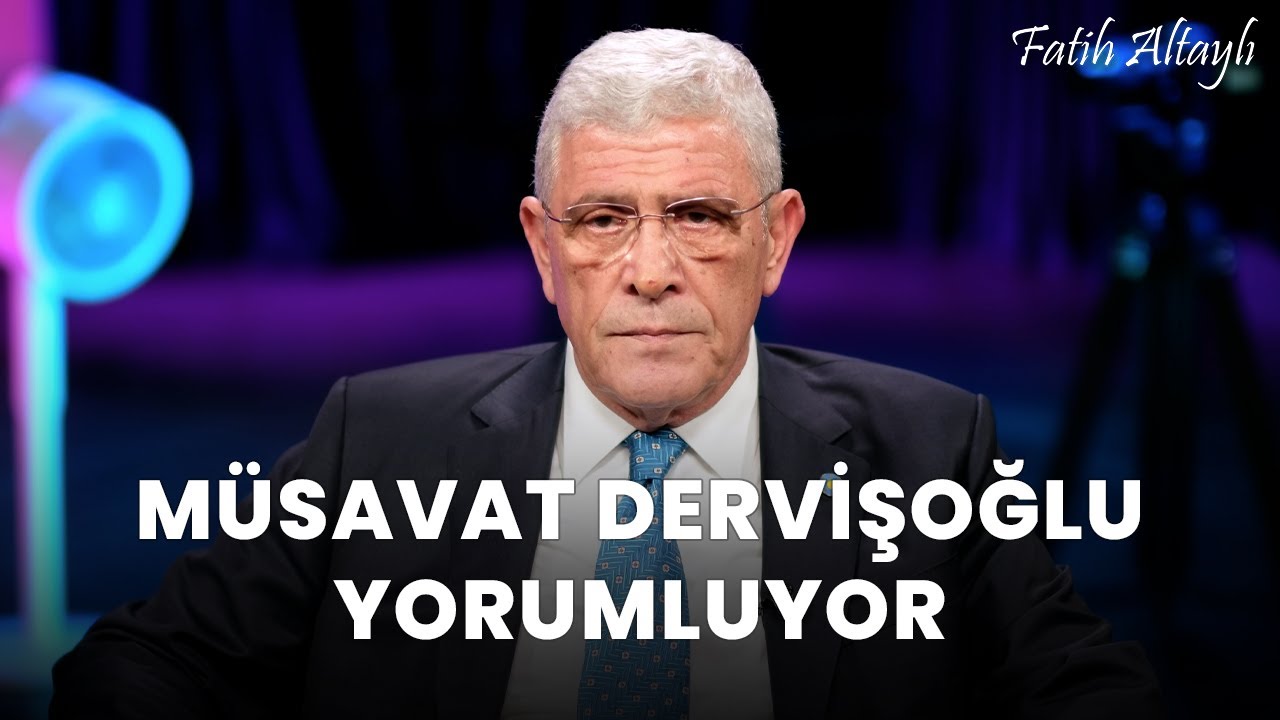 Fatih Altaylı YORUMLAYAMIYOR: "İzan" / İYİ Parti Genel Başkanı Müsavat Dervişoğlu yorumluyor