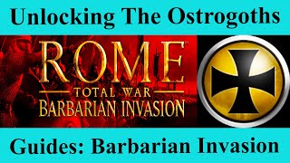Unlocking The Ostrogoths Faction as Playable - Barbarian Invasion - Game Guides