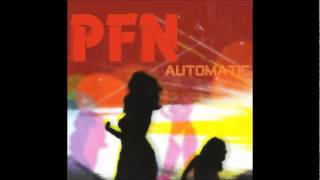 Proper Filthy Naughty (PFN) - Automatic (Superchunk Mix)