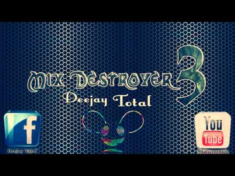 Mix Destroyer 3 Dj Total 2015 (ELECTRO)