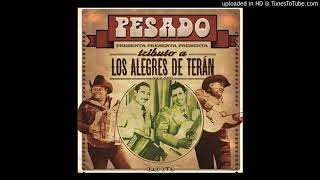 Los Ojos de Pancha (Tributo a Los Alegres de Teran) / Pesado