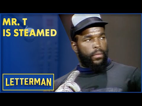 Mr. T Is Steamed About Hulk Hogan | David Letterman