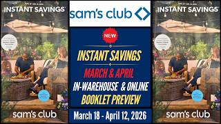 SAM'S CLUB ~ *NEW* INSTANT SAVINGS SALE BOOKLET PREVIEW! March 18 - April 12, 2026
