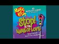 Stop! in the Name of Love
