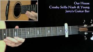 Crosby Stills Nash &amp; Young Our House | Guitar Play Through and Intro Lesson