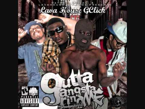 Lava House GClick - Out 2 Get It (Prod. Phunk Dawg Xclusive)