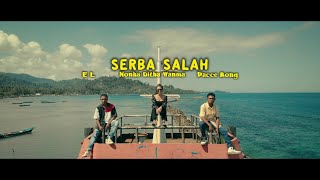 Download lagu SERBA SALAH - Nonha Ditha Wanma Ft EL & Pacce Bong mp3