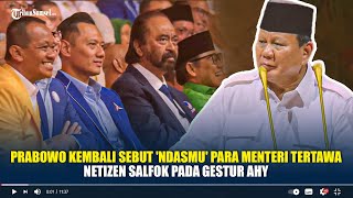 Download lagu Prabowo Kembali Sebut 'Ndasmu' Para Menteri Tertawa, Netizen Salfok pada Gestur AHY mp3