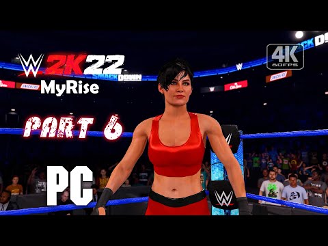 WWE 2K22 MyRise Women's Division Gameplay Part 6 FULL GAME [4K 60FPS PC] - No Commentary