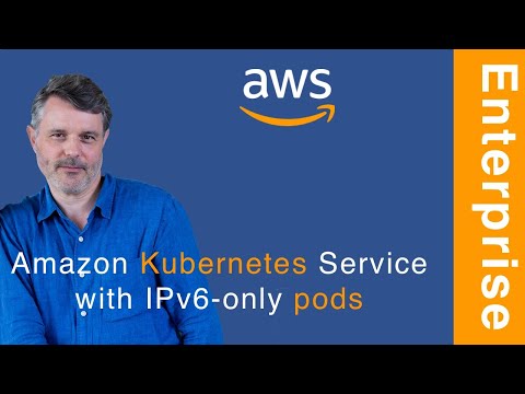 Configure your Amazon Kubernetes Service cluster to use IPv6 pods