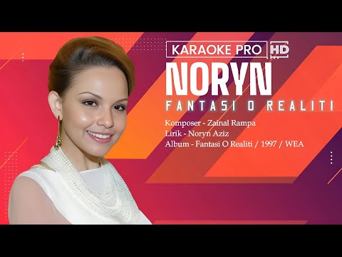 Noryn - Fantasi O Realiti (Karaoke)