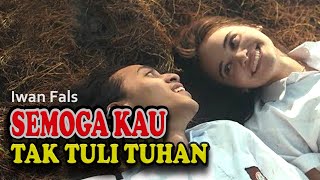 Download lagu Semoga Kau Tak Tuli Tuhan - Iwan Fals | Video Cover Lirik mp3 Download lagu Semoga Kau Tak Tuli Tuhan - Iwan Fals | Video Cover Lirik mp3